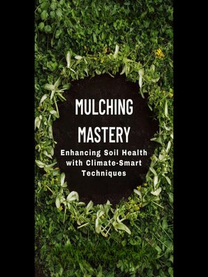 cover image of Mulching Mastery